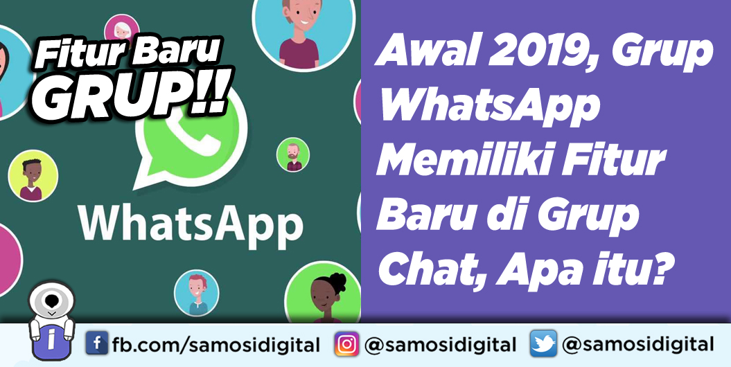Awal 2019, Grup WhatsApp Memiliki Fitur Baru di Grup Chat, Apa itu?